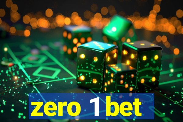 zero 1 bet